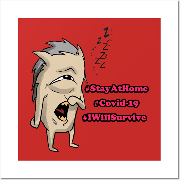 Stay At Home - Covid-19 Wall Art by BABA KING EVENTS MANAGEMENT